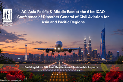 ACI Asia-Pacific & Middle East, ICAO DGCA Conference