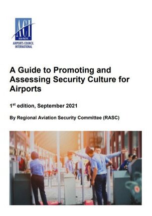 A Guide to Promoting and  Assessing Security Culture for  Airports