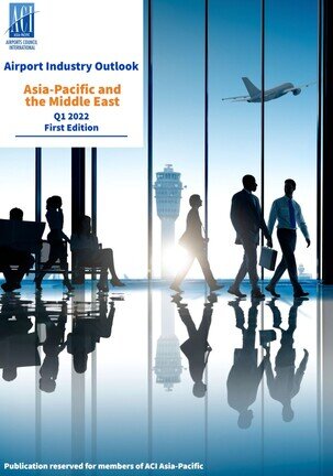 Airports Industry Outlook Asia-Pacific and the Middle East Q1 2022, First Edition
