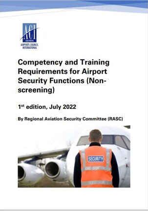 Competency and Training Requirements for Airport Security Functions (Non-screening) 1st edition, July 2022
