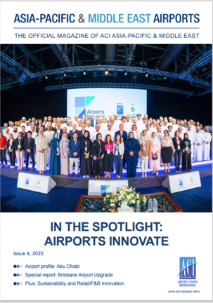 Asia-Pacific & Middle East Airports Magazine 2023 - Issue 4: Airports Innovate