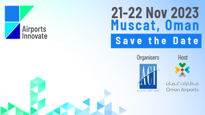 Airports Innovate, ACI Event, Airport, Aviation, Muscat, Oman, 7-8 December 2022