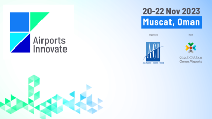 Airports Innovate, ACI Event, Airport, Aviation, Muscat, Oman, 7-8 December 2022