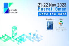 Airports Innovate is taking place on 21-22 November in Muscat, Oman. Save the Date for this authentic global aviation event. 