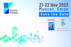 Airports Innovate is taking place on 21-22 November in Muscat, Oman. Save the Date for this authentic global aviation event.